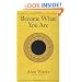 Become What You Are