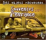 Revue Ouest-France  / Souvenirs d'enfance : des objets racontent...