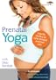 Prenatal Yoga with Desi Bartlett