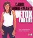 Carol Vorderman's Detox for Life: The 28 Day Detox Diet and Beyond