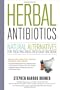 Herbal Antibiotics, 2nd Edition: Natural Alternatives for Treating Drug-resistant Bacteria