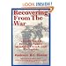 Recovering from the War: A Guide for All Veterans, Family Members, Friends and Therapists