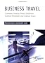 Business Travel: Conferences, Incentive Travel, Exhibitions, Corporate Hospitality and Corporate Travel