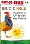 Rooster Is Off to See the World (World of Eric Carle)