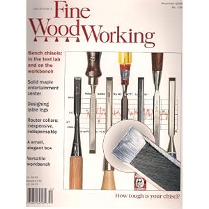 Taunton's Fine WoodWorking Magazine December 1999, No. 139 (Bench chisels: In the test lab and on the Work Bench)