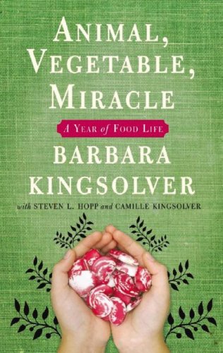 Animal, Vegetable, Miracle: A Year of Food Life, Library Edition