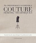 The Dressmaker's Handbook of Couture...