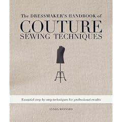 The Dressmaker's Handbook of Couture Sewing Techniques: Essential Step-by-Step Techniques for Professional Results