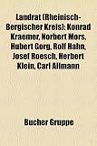 Produkt-Bild: Landrat (Rheinisch-Bergischer Kreis): Konrad Kraemer, Norbert Mors, Hubert Gorg, Rolf Hahn, Josef Roesch, Herbert Klein, Carl Allmann