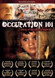 Occupation 101 - Voices of the Silenced Majority (Documentary)