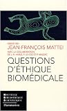 Questions d'�thique biom�dicale