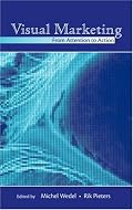 Visual Marketing: From Attention to Action (Marketing and Consumer Psychology)