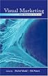Visual Marketing: From Attention to Action (Marketing and Consumer Psychology)
