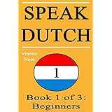 speak dutch book 1 of 3 beginners how to speak dutch dutch for beginners dutch language learn dutch how