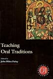 Teaching Oral Traditions (Options for Teaching, 13)