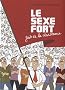 LE SEXE FORT fait de la r�sistance (tome 2)