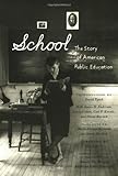 ISBN 9780807042212 product image for School: The Story of American Public Education | upcitemdb.com
