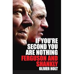 If You're Second You Are Nothing: Ferguson and Shankly