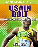 Usain Bolt: Inspirational Lives