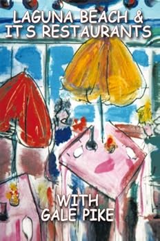 laguna beach and its restaurants: the way it used to be - gale pike