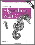 Mastering Algorithms with C