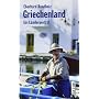 Griechenland: Ein L�nderportr�t von Eberhard Rondholz