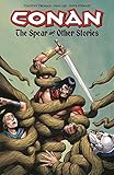 Conan. The spear and other stories