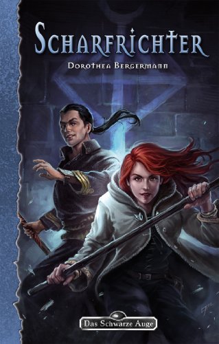 DSA 154: Scharfrichter: Das Schwarze Auge Roman Nr. 154 (German Edition)