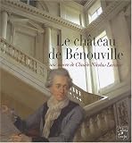 Revue Les Cahiers du temps  / Le château de Bénouville : Une oeuvre de Claude-Nicolas Ledoux