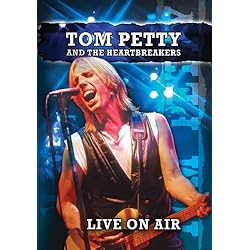 Tom Petty and the Heartbreakers Live On Air