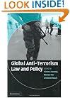 Global Anti-Terrorism Law and Policy