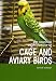 Complete
Encyclopedia
of
Cage
and
Aviary
Birds