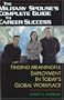 The Military Spouse's Complete Guide to Career Success: Finding Meaningful Employment in Today's New Global Marketplace