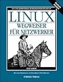 LINUX. Wegweiser fuer Netzwerker