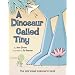 A Dinosaur Called Tiny