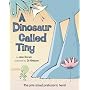 A Dinosaur Called Tiny