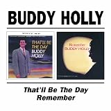 That`ll Be the Day/Remember