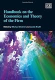 Handbook on the Economics and Theory of the Firm