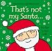 Books : That's Not My Santa (Thats Not My) (Thats Not My)