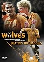 Wolverhampton Wanderers - Beating The Baggies [DVD]
