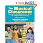 The Musical Classroom: Backgrounds, Models, and Skills for Elementary Teaching (8th Edition)