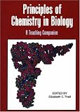 Principles of Chemistry in Biology