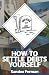 How to Settle Debts Yourself
