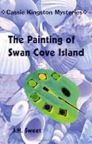 The Painting of Swan Cove Island (Cassie Kingston Mysteries)
