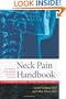The Neck Pain Handbook: Your Guide in Understanding and Treating Neck Pain (A DiaMedica Guide to Optimum Wellness)