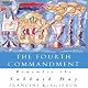 The Fourth Commandment: Remember the Sabbath Day
