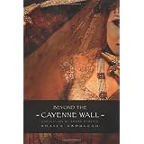 Beyond the Cayenne Wall: Collection of Short Stories