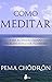 Cómo meditar (Spanish Edition)