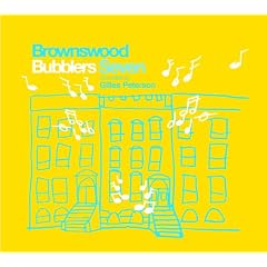 Brownswood Bubblers Seven Compiled by Gilles Peterson [解説付 / 国内盤仕様] (BRBW075)