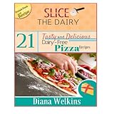 slice the dairy 21 tasty and delicious dairy free pizza recipes